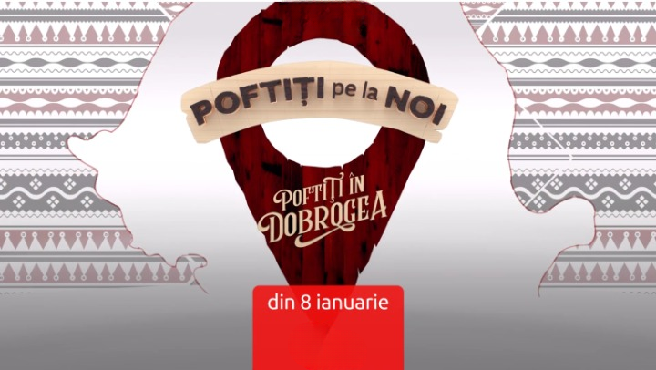 Poftiti pe la noi: Poftiti in Dobrogea
